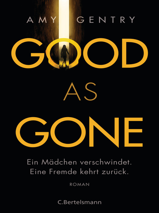 Titeldetails für Good as Gone nach Amy Gentry - Verfügbar